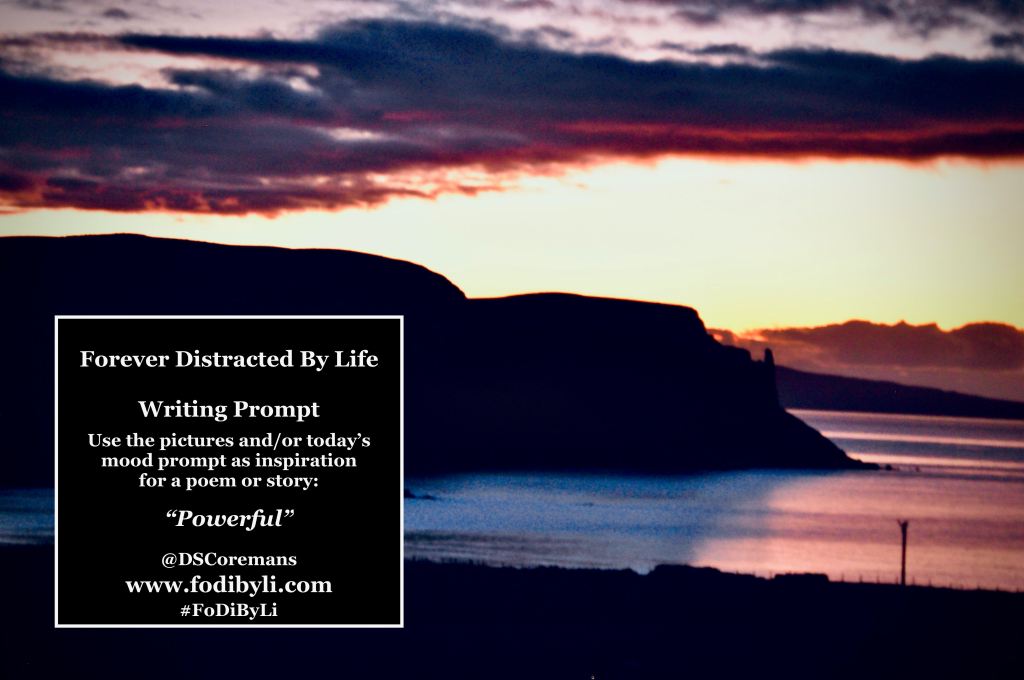 #FoDiByLi Writing Prompt: The Month of Mood #29 –&nbsp;Powerful