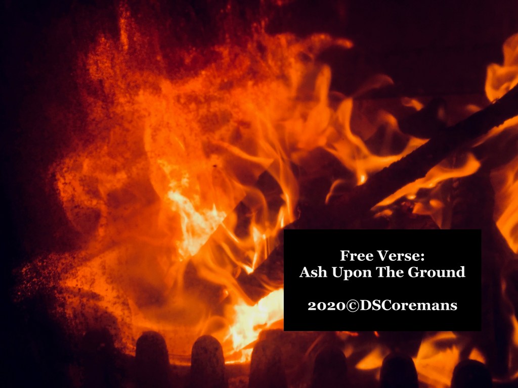 Verse Form: Ash Upon The&nbsp;Ground